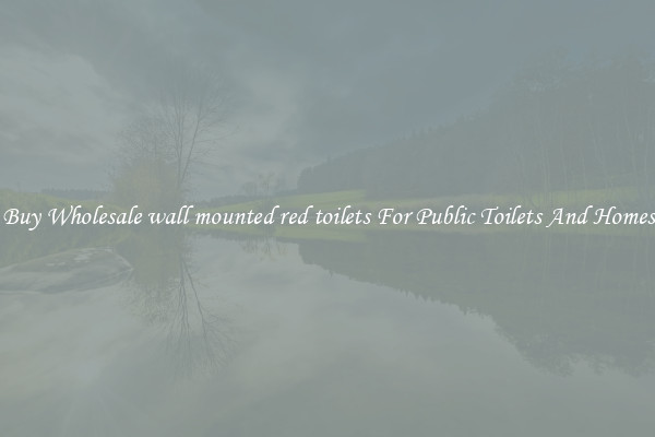 Buy Wholesale wall mounted red toilets For Public Toilets And Homes