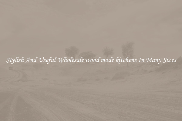 Stylish And Useful Wholesale wood mode kitchens In Many Sizes