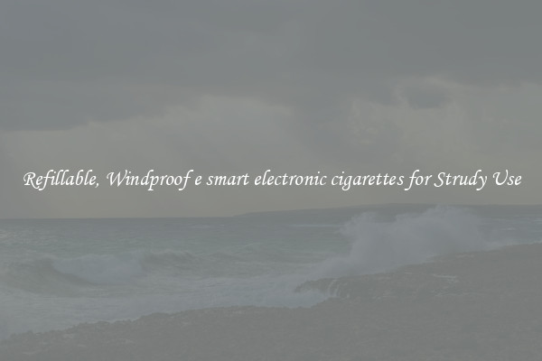 Refillable, Windproof e smart electronic cigarettes for Strudy Use