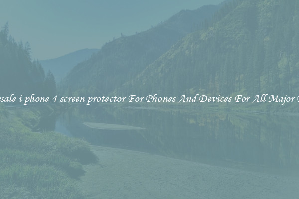 Wholesale i phone 4 screen protector For Phones And Devices For All Major Brands