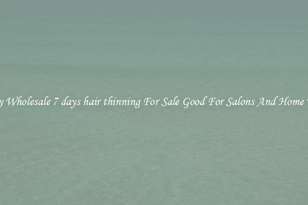Buy Wholesale 7 days hair thinning For Sale Good For Salons And Home Use