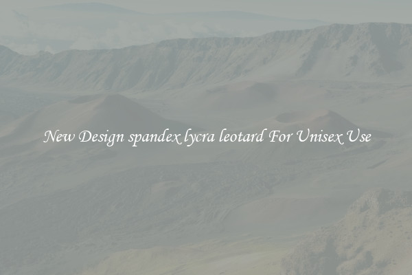 New Design spandex lycra leotard For Unisex Use