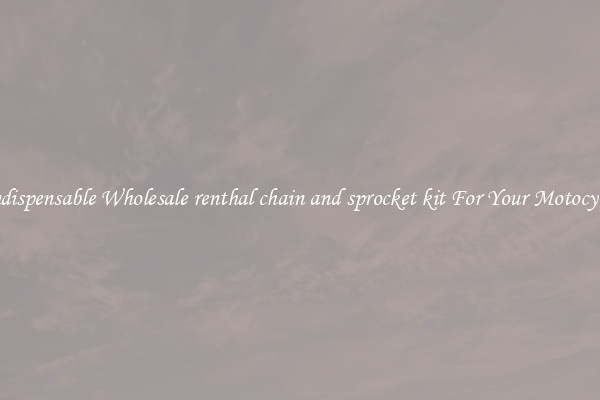 Indispensable Wholesale renthal chain and sprocket kit For Your Motocycle