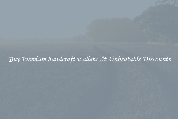 Buy Premium handcraft wallets At Unbeatable Discounts